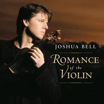 Romance of the Violin 专辑 Joshua Bell