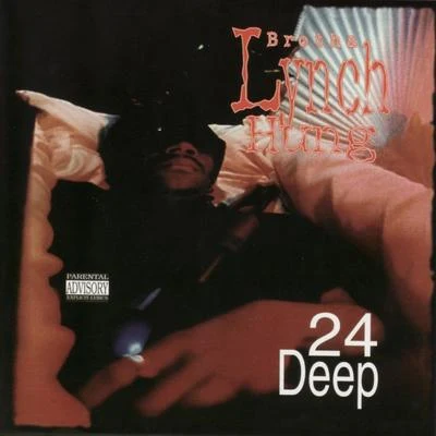 24 Deep 专辑 Brotha Lynch Hung