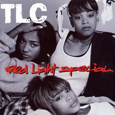 Red Light Special 專輯 TLC