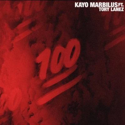 One Hundred (feat. Tory Lanez) 专辑 Kayo Marbilus/Mike Posner