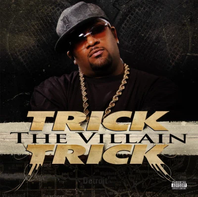 The Villain (explicit) 專輯 Trick Trick/Diezel