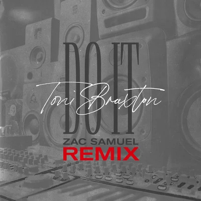 Do It (Zac Samuel Remix) 專輯 Toni Braxton