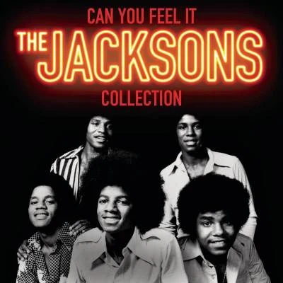 Can You Feel It: The Jacksons Collection 專輯 The Jacksons