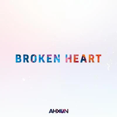 Lante BoyAhXon Broken Heart