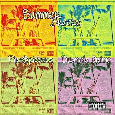 Summer Breeze (feat. FireSpitterz) 專輯 Duanes Primo