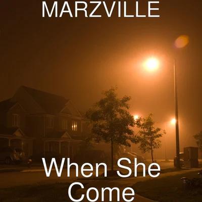 When She Come 專輯 Freezy/Noah Powa/Marzville/Dj Spider