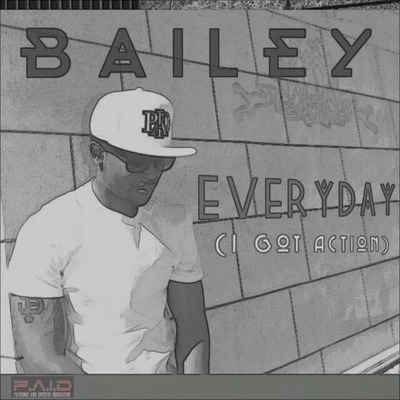 Everyday (I Got Action) 專輯 Rich Rocka/Bailey/Myiesha