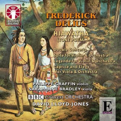 Frederick Delius - Hiawatha, Tone Poem for Orchestra 專輯 Frederick Delius