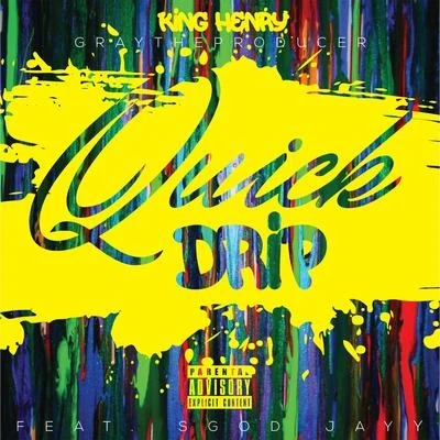 Quick Drip 專輯 King Henry