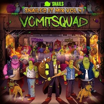 SNAILEDIT! Mix Vol. 4 (Vomitsquad) 專輯 Snails