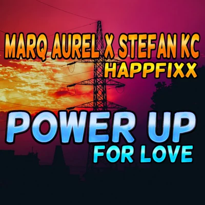 Marq Aurel Power Up (For Love)