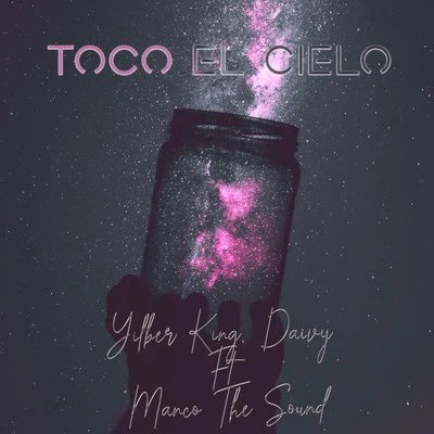 Toco el Cielo (Remix) 专辑 Nico Parga/Fercho Pargas/Yilberking