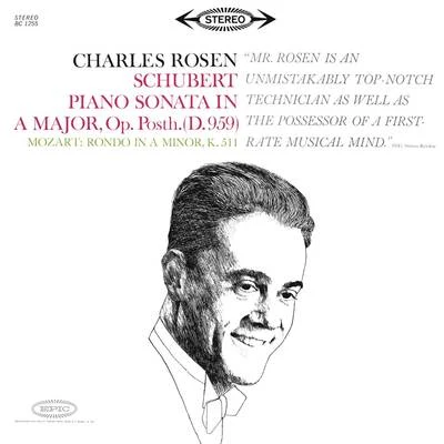 Schubert: Piano Sonata No. 20 in A Major, D. 959 - Mozart: Rondo No. 3 in A Minor, K. 511 专辑 Charles Rosen