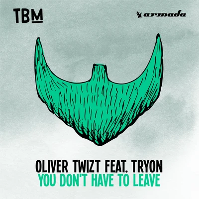 You Dont Have To Leave 專輯 Oliver Twizt