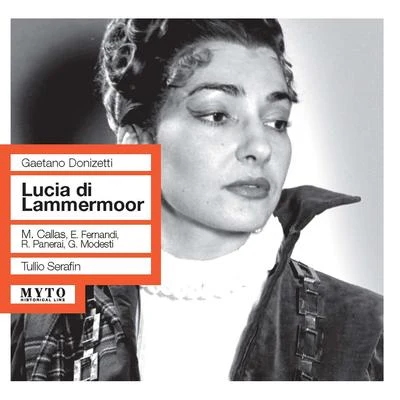 Maria Callas DONIZETTI, G.: Lucia di Lammermoor [Opera] (Callas, Fernandi, RAI Chorus and Symphony, Rome, Serafin) (1957)