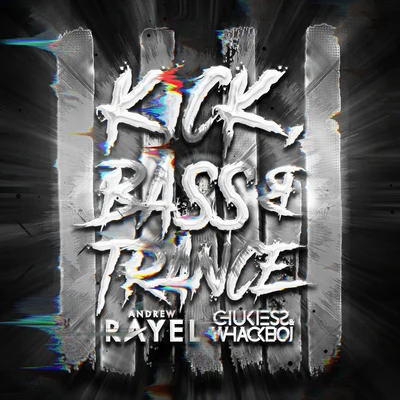 Andrew Rayel Kick, Bass & Trance