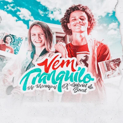 Vem Tranquilo 專輯 Dj Gabriel do Borel/Mc Lucy