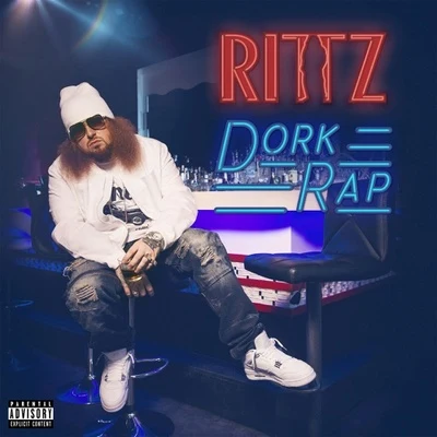 Dork Rap 专辑 Rittz