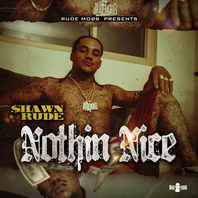 Nothin Nice - EP 專輯 YP/D Bick/Shawn Rude