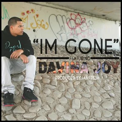 Im Gone (feat. Davina Joy) 專輯 Davina Joy/Lil Coner