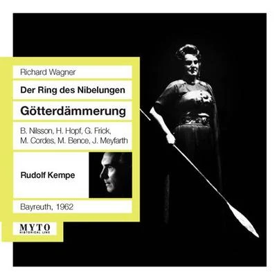 WAGNER, R.: Götterdämmerung [Opera] (Nilsson, Hopf, Frick, Cordes, Bence, Meyfarth, Bayreuth Festival Orchestra, Kempe) (1962) 專輯 Bayreuth Festival Orchestra