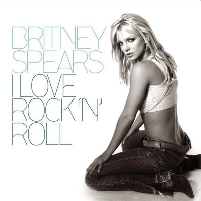 I Love Rock n Roll 專輯 Britney Spears