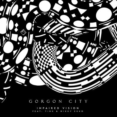 Gorgon City Impaired Vision