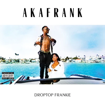 Droptop Frankie 专辑 akaFrank