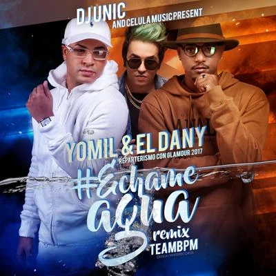 Echame Agua 专辑 Micky/El Dany/Grupo Extra