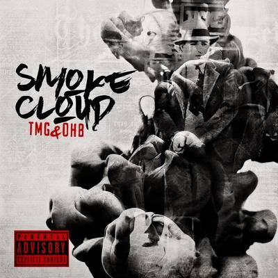 Ray J/The Mob Group Smoke Cloud TMG & OHB