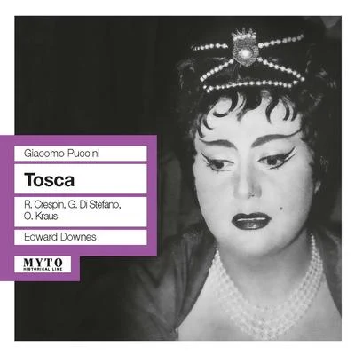 PUCCINI, G.: Tosca [Opera] (Crespin, Di Stefano, Kraus, Royal Opera House Chorus and Orchestra, Downes) (1961) 專輯 Edward Downes