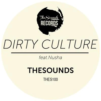 Dirty Culture TheSounds