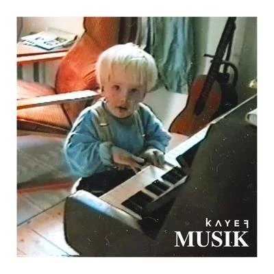 Musik 專輯 KAYEF