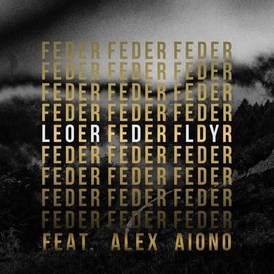 Lordly (feat. Alex Aiono) 專輯 Feder/Damien N-Drix/Max Wassen