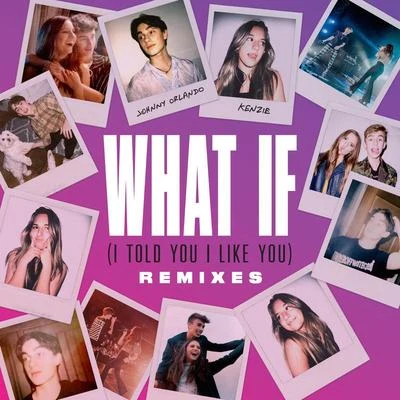 What If (I Told You I Like You) (Remixes) 專輯 Mackenzie Ziegler