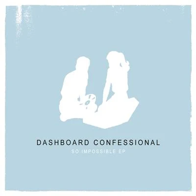 So Impossible 專輯 Dashboard Confessional/Cash Cash