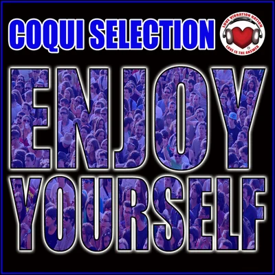 Enjoy Yourself 專輯 Coqui Selection