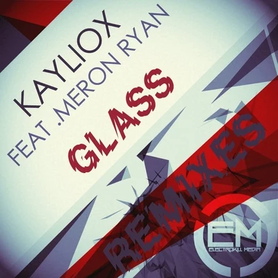 Glass (Remixes) 專輯 Meron Ryan/Kayliox