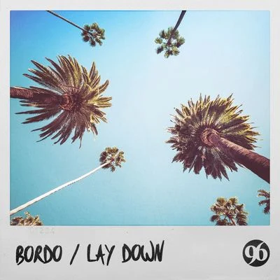 Lay Down 專輯 Bordo