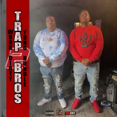 Trap Bros 2 专辑 Work Dirty