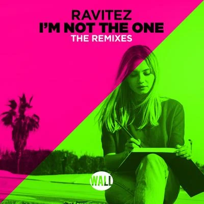 Im Not The One (Remixes) 專輯 Ravitez