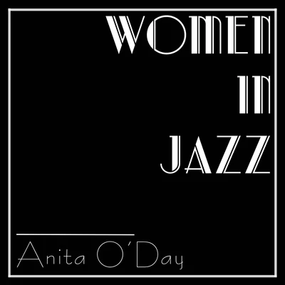 Women In Jazz: Anita ODay 專輯 Anita ODay