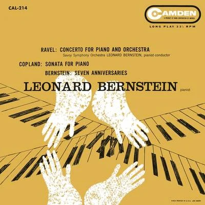 Ravel: Piano Concerto in G Major, M. 83; Bernstein Seven Anniversaries; Coplan: Piano Sonata; Blitzstein: Dusty Sun; Bernstein: I hate music 专辑 Leonard Bernstein