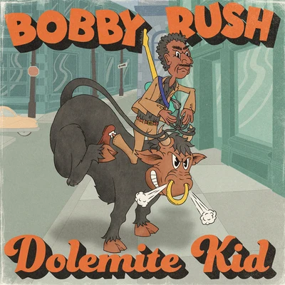 Dolemite Kid 專輯 Bobby Rush