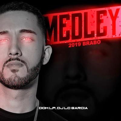 Medley 2019 Brabo 專輯 DJ BL/Mc Dom Lp