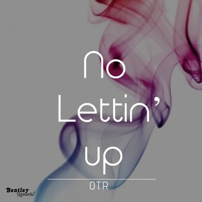 No Lettin&#x27; Up 专辑 Wynne/OTR