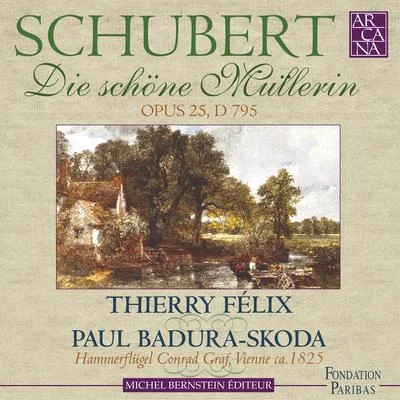 Schubert: Die schöne Müllerin, Op. 25, D. 795 專輯 Thierry Felix