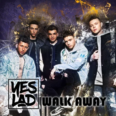 Walk Away 专辑 Yes Lad/Cahill