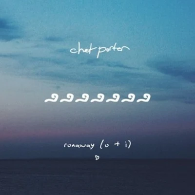 Runaway (U + I) (Chet Porter Remix) 專輯 Chet Porter