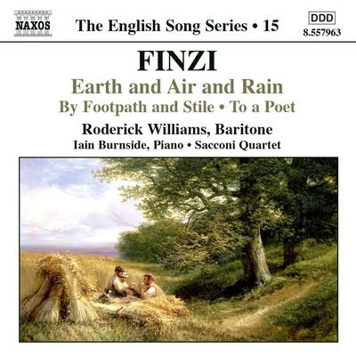 FINZI: Earth and Air and RainTo a PoetBy Footpath and Stile (English Song, Vol. 15) 专辑 Roderick Williams/Iain Burnside